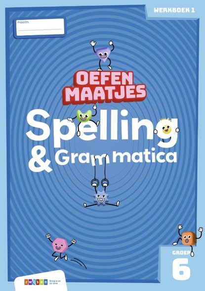 Oefenmaatjes Spelling & Grammatica groep 6 werkboek 1, Melissa Masselink - Paperback - 9789048756919