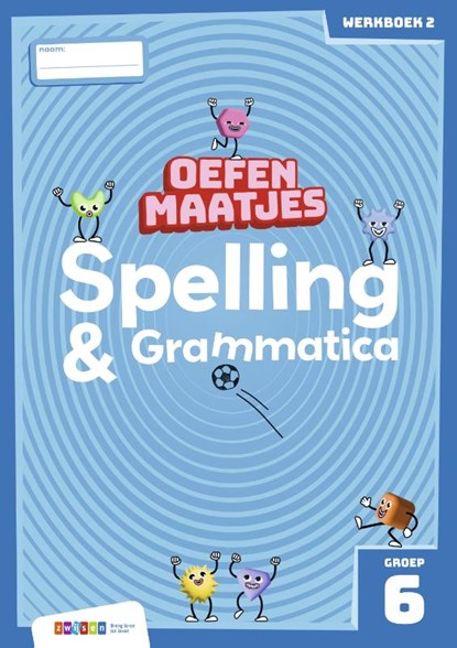 Oefenmaatjes Spelling & Grammatica groep 6 werkboek 2, Melissa Masselink - Paperback - 9789048756926
