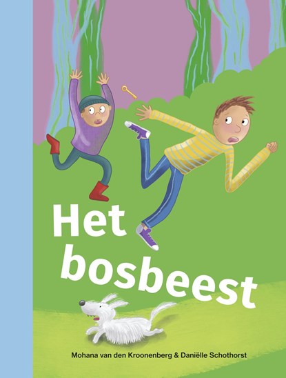 Het bosbeest, Mohana Van den Kroonenberg - Gebonden - 9789048757466