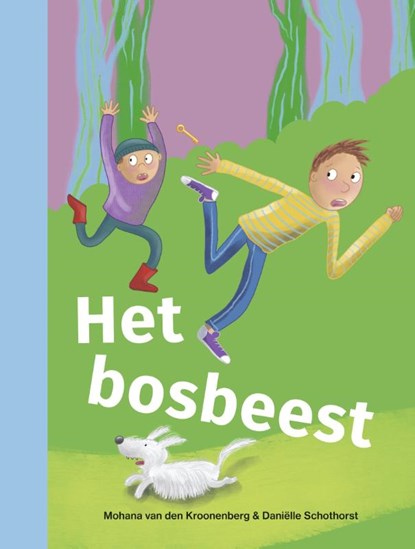 Het bosbeest, Mohana Van den Kroonenberg - Gebonden - 9789048757466