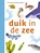 duik in de zee, Ferry Piekart - Gebonden - 9789048757572