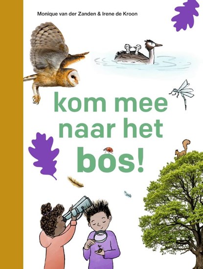 kom mee naar het bos!, Monique van der Zanden - Gebonden - 9789048758128