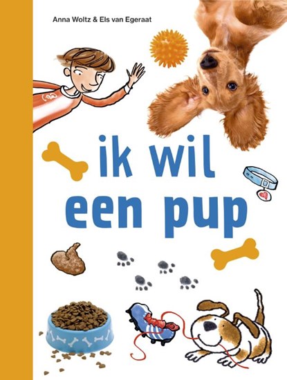 ik wil een pup, Anna Woltz - Gebonden - 9789048758159