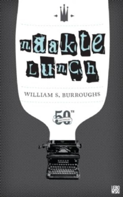 Naakte lunch, BURROUGHS, William S. - Gebonden met stofomslag - 9789048802944