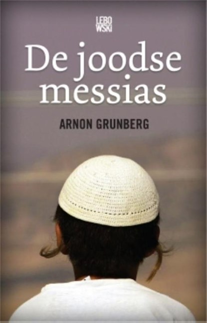 De joodse messias, Arnon Grunberg - Paperback - 9789048802982