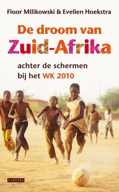 De droom van Zuid-Afrika, Floor Milikowski ; Evelien Hoekstra - Ebook - 9789048806188