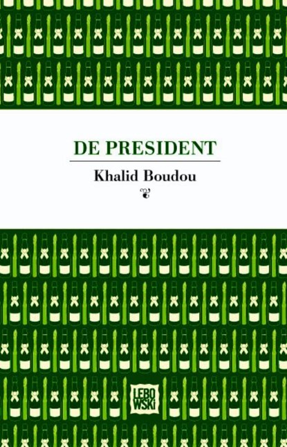 De president, BOUDOU, Khalid - Paperback - 9789048808885