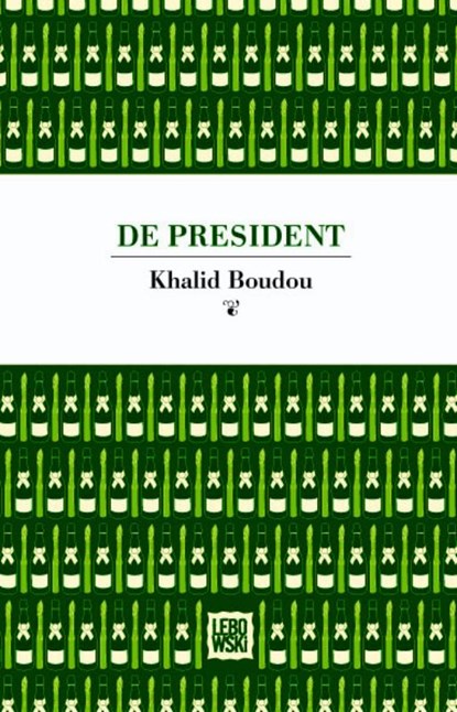 De president, BOUDOU, Khalid - Paperback - 9789048808885