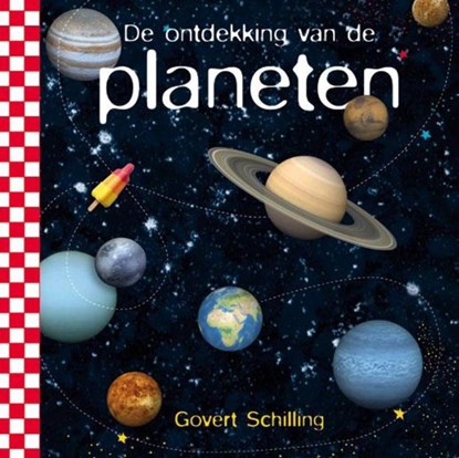 De ontdekking van de planeten, SCHILLING, Govert - Gebonden - 9789048809066
