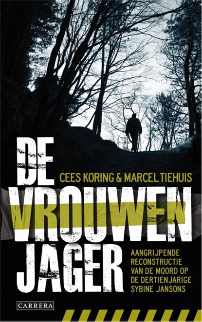 De vrouwenjager, Cees Koring ; Marcel Tiehuis - Ebook - 9789048809288