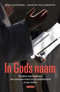 In Godsnaam | Henk Langenberg & Maarten van Laarhoven | 