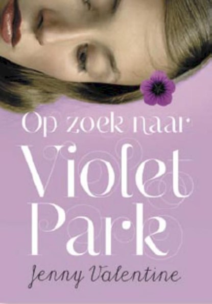 Op zoek naar Violet Park, Jenny Valentine - Ebook - 9789048809578