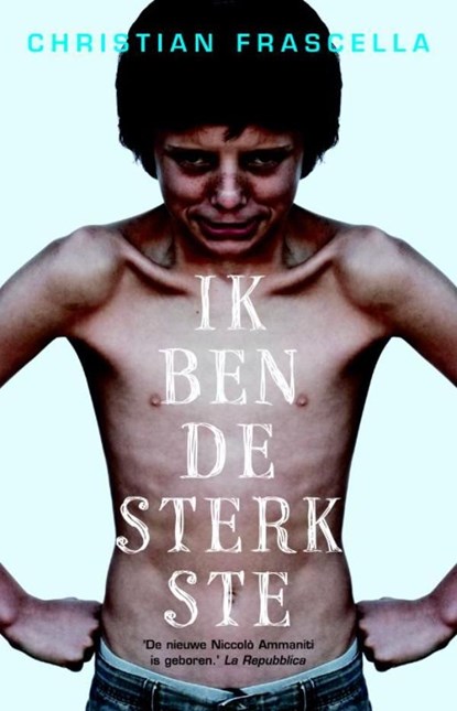 Ik ben de sterkste, Christian Frascella - Ebook - 9789048811021