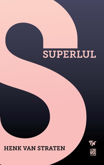 Superlul, STRATEN, Henk van - Paperback - 9789048811526