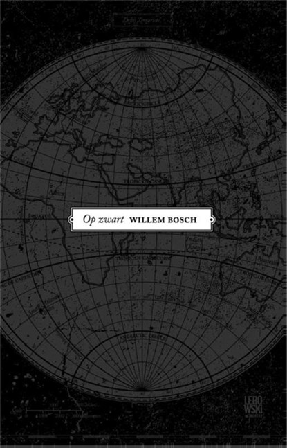 Op zwart, Willem Bosch - Paperback - 9789048812776