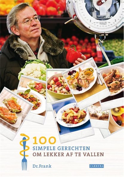 100 simpele gerechten om lekker af te vallen, Frank van Berkum - Ebook - 9789048813919