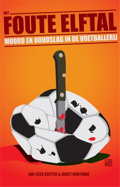 Het foute elftal, Joost Houtman ; Jan-Cees Butter - Ebook - 9789048814305