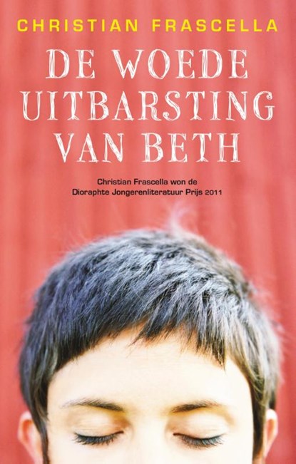 De woedeuitbarsting van Beth, Christian Frascella - Paperback - 9789048815524