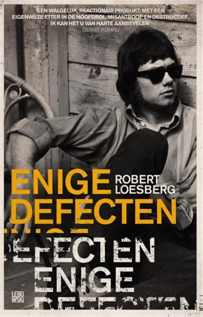 Enige defecten, Robert Loesberg - Paperback - 9789048815814