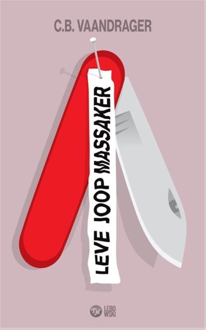 Leve Joop Massaker, C.B. Vaandrager - Paperback - 9789048815838