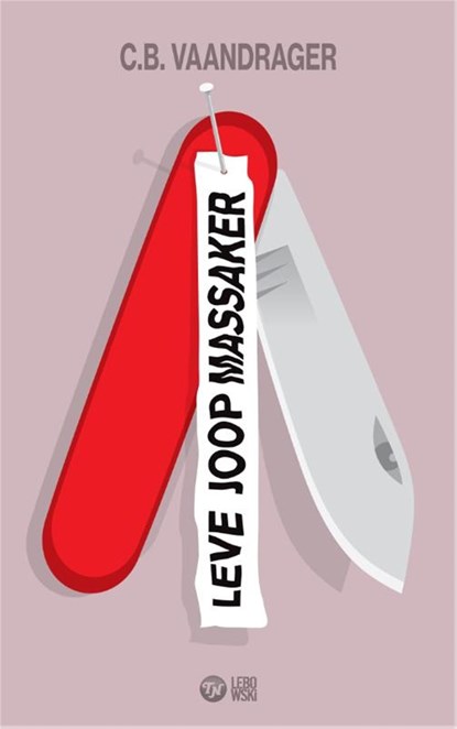 Leve Joop Massaker, C.B. Vaandrager - Ebook - 9789048815845