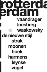 Rotterdam - Erik Brus ; Oscar van Gelderen ; Martijn Haas ; Leonor Jonker - 9789048815852