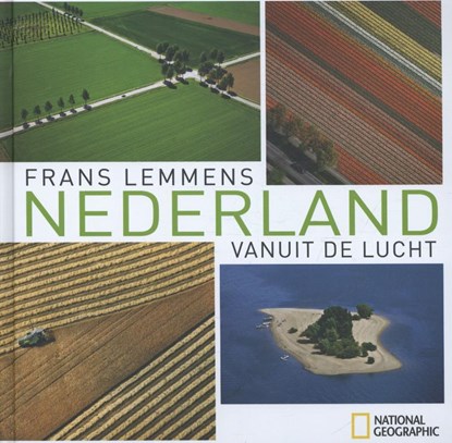 Nederland vanuit de lucht, Frans Lemmens - Gebonden - 9789048816149