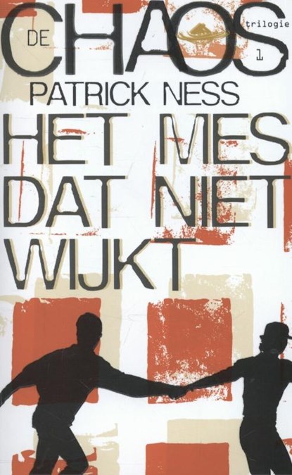 Het mes dat niet wijkt, Patrick Ness - Paperback - 9789048816262