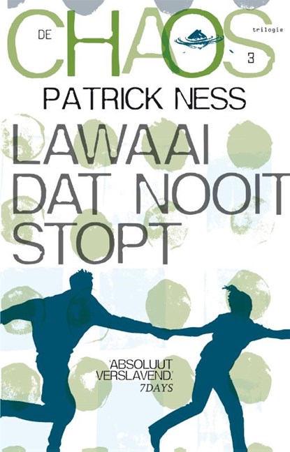 Lawaai dat nooit stopt, Patrick Ness - Paperback - 9789048816316