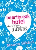 Heartbreak hotel door IzzyLove | Manon Sikkel | 