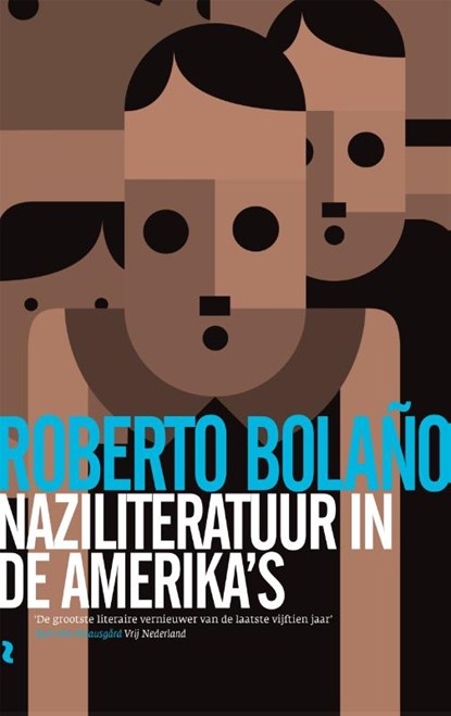 Naziliteratuur in de Amerika's, Roberto Bolaño - Paperback - 9789048818525