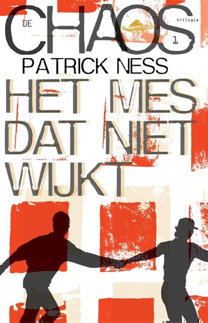 Het mes dat niet wijkt, Patrick Ness - Paperback - 9789048818679
