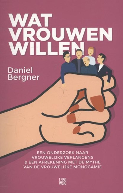 Wat vrouwen willen, Daniel Bergner - Paperback - 9789048819027
