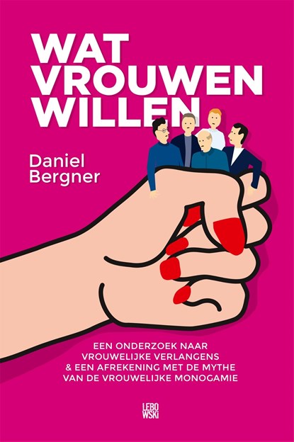 Wat vrouwen willen, Daniel Bergner - Ebook - 9789048819034