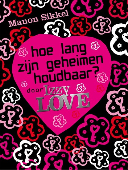 Hoe lang zijn geheimen houdbaar? door IzzyLove, Manon Sikkel - Ebook - 9789048819188