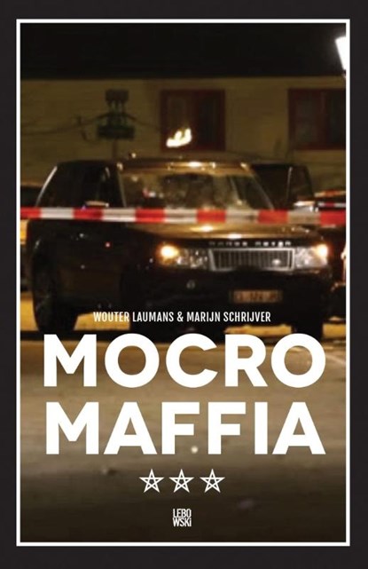 Mocro maffia, Wouter Laumans ; Marijn Schrijver - Paperback - 9789048819348