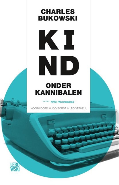 Kind onder kannibalen, Charles Bukowski - Paperback - 9789048819812