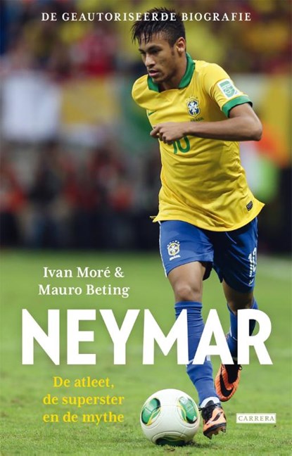 Neymar, Ivan More ; Mauro Beting - Paperback - 9789048820061