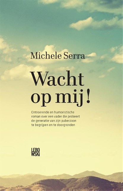 Wacht op mij!, Michele Serra - Paperback - 9789048820696