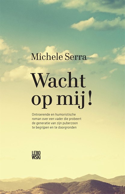 Wacht op mij!, Michele Serra - Ebook - 9789048820702