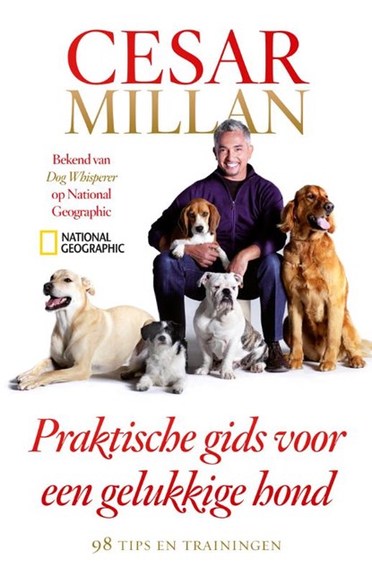 Praktische gids voor een gelukkige hond, Cesar Millan ; Melissa Jo Peltier - Paperback - 9789048820917