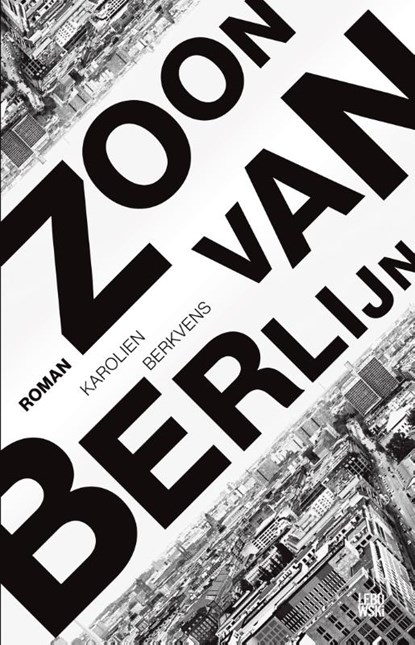 Zoon van Berlijn, Karolien Berkvens - Paperback - 9789048821570