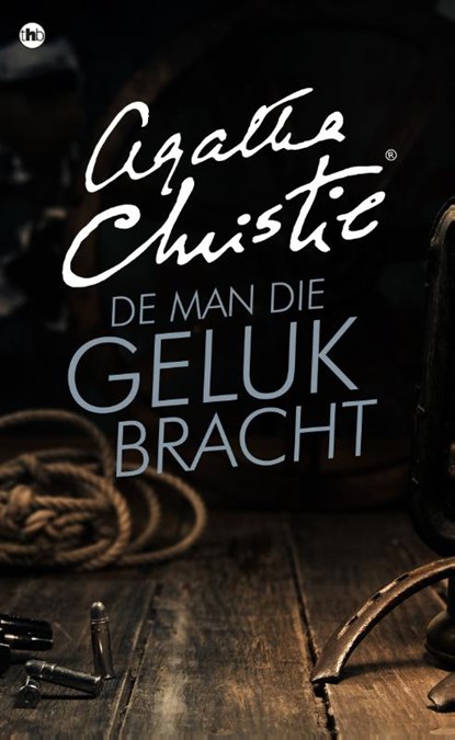 De man die geluk bracht, Agatha Christie - Paperback - 9789048823185