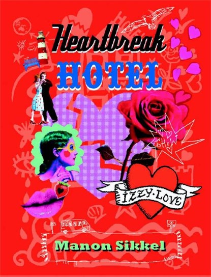 Heartbreak hotel, Manon Sikkel - Gebonden - 9789048824144
