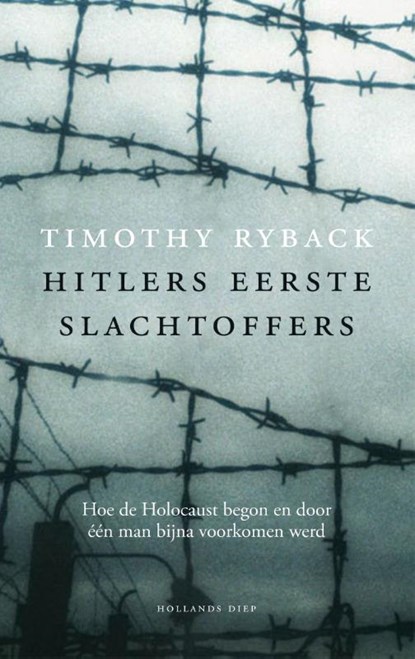Hitlers eerste slachtoffers, Timothy W. Ryback ; Timothy Ryback - Paperback - 9789048824304
