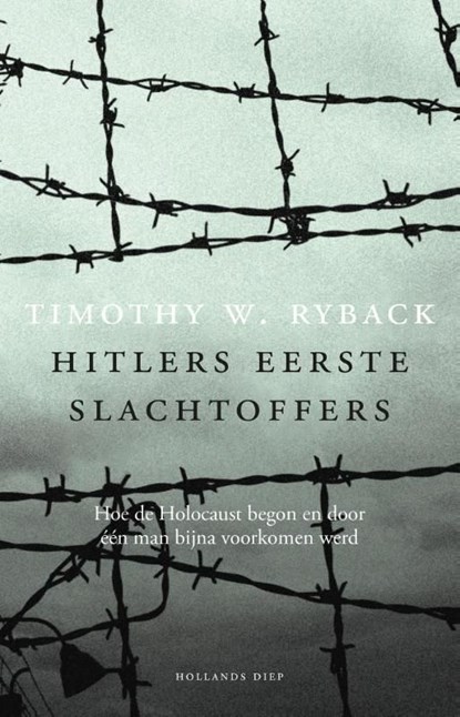 Hitlers eerste slachtoffers, Timothy W. Ryback - Ebook - 9789048824311