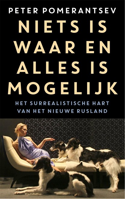 Niets is waar en alles is mogelijk, Peter Pomerantsev - Ebook - 9789048825547