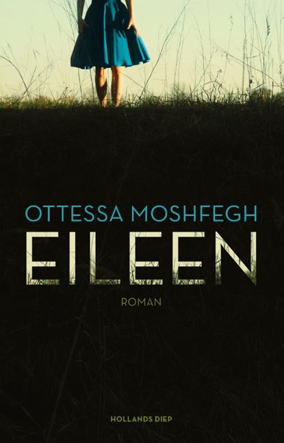 Eileen, Ottessa Moshfegh - Paperback - 9789048825622