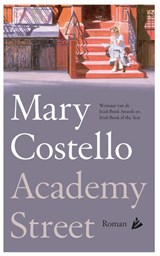 Academy Street | Mary Costello | 9789048826162