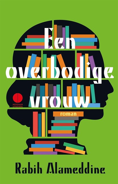 Een overbodige vrouw, Rabih Alameddine - Ebook - 9789048826773